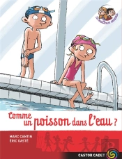Les Meilleurs Ennemis T.2 ; Comme Un Poisson Dans L'Eau ?