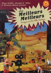Les Meilleurs Meilleurs ; Panique Sur La Ville Cinéma