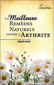 Les Meilleurs Remèdes Naturels Contre L'Arthrite