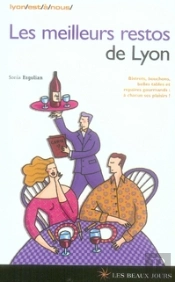 Les Meilleurs Restos De Lyon