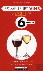 Les Meilleurs Vins A Moins De 8 Euros