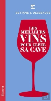 Les Meilleurs Vins Pour Créer Sa Cave