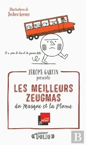 Les Meilleurs Zeugmas Du Masque Et La Plume