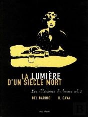 Les Mémoires D'Amorós Tome 2 ; La Lumière D'Un Siècle Mort
