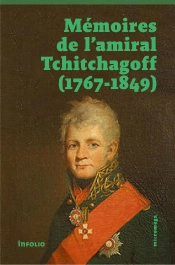 Les Mémoires De L'Amiral Tchitchagoff (1767-1849)