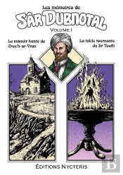 Les Memoires De Sar Dubnotal - Volume I - Le Manoir Hante De Crec'H-Ar-Vran - La Table Tournante Du