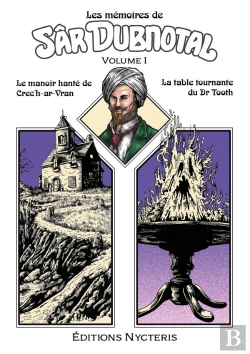 Bertrand.pt - Les Memoires De Sar Dubnotal - Volume I - Le Manoir Hante De Crec'H-Ar-Vran - La Table Tournante Du