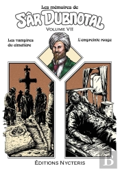 Les Mémoires De Sâr Dubnotal - Volume Vii : Les Vampires Du Cimetière - L'Empreinte Rouge