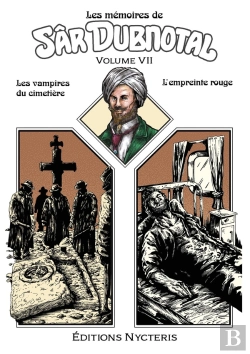 Bertrand.pt - Les Mémoires De Sâr Dubnotal - Volume Vii : Les Vampires Du Cimetière - L'Empreinte Rouge