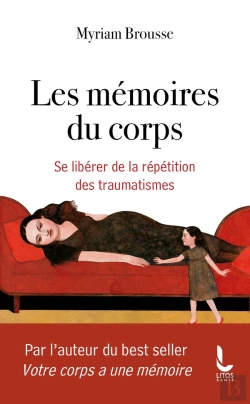 Bertrand.pt - Les Mémoires Du Corps : Se Libérer De La Répétition Des Traumatismes