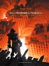 Les Memoires Mortes T.1; Feu Destructeur