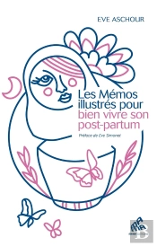 Les Mémos Illustrés Pour Bien Vivre Son Post-Partum
