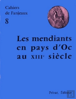 Bertrand.pt - Les Mendiants En Pays D'Oc Au Xiii Siècle
