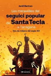 Les Meravelles Del Seguici Popular De Santa Tecla A Tarragona