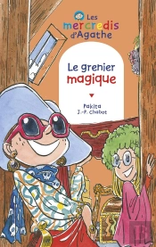 Les Mercredis D'Agathe ; Le Grenier Magique