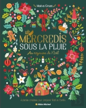 Les Mercredis Sous La Pluie : Au Royaume De Noël