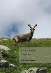 Les Mères : Fragments