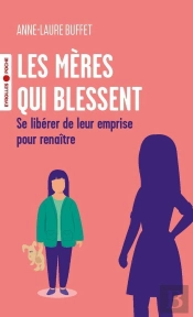 Les Mères Qui Blessent