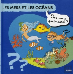 Bertrand.pt - Les Mers Et Les Oceans Dis Moi Pourquoi