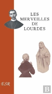 Les Merveilles De Lourdes