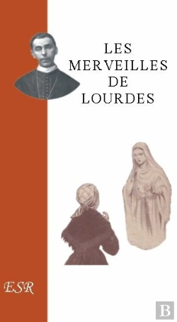 Bertrand.pt - Les Merveilles De Lourdes