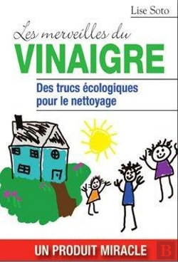 Bertrand.pt - Les Merveilles Du Vinaigre Des Trucs Ecologiques Pour Le Nettoyag