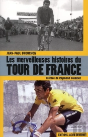 Les Merveilleuses Histoires Du Tour De France