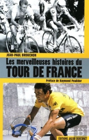 Les Merveilleuses Histoires Du Tour De France