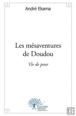 Bertrand.pt - Les Mésaventures De Doudou ? Vie De Peur