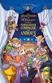 Les Mésaventures De M.Gonzague Et De La Fabuleuse Compagnie Des Animaux Tome 1 : Les Stagiaires