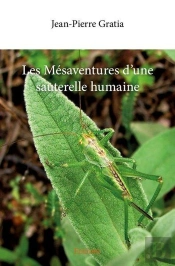 Les Mesaventures D'Une Sauterelle Humaine