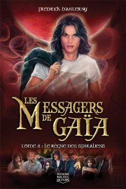 Bertrand.pt - Les Messagers De Gaia Tome 8 ; Le Règne Des Spiraliens