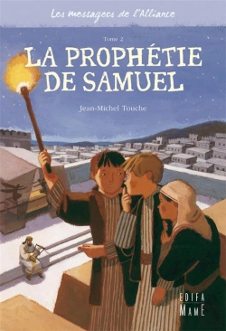 Bertrand.pt - Les Messagers De L'Alliance T.2 ; La Prophétie De Samuel