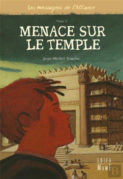 Bertrand.pt - Les Messagers De L'Alliance T.3 ; Menaces Sur Le Temple
