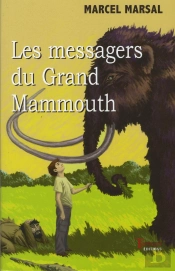 Les Messagers Du Grand Mammouth