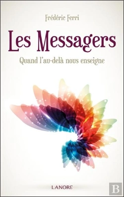 Bertrand.pt - Les Messagers : Quand L'Au-Delà Nous Enseigne