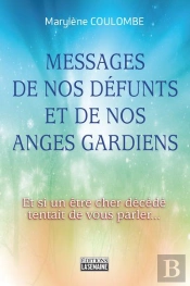 Les Messages De Nos Defunts Et De Nos Anges Gardiens