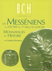 Les Messéniens De 370/369 Au 1er Siècle De Notre Ère ; Monnayages Et Histoire