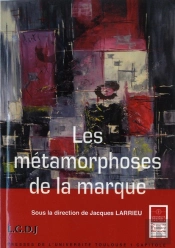 Les Métamorphoses De La Marque