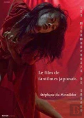 Les Métamorphoses De Sadako ; Un Film De Fantômes Japonais