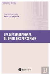 Les Métamorphoses Du Droit Des Personnes