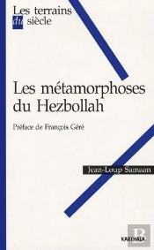 Les Metamorphoses Du Hezbollah