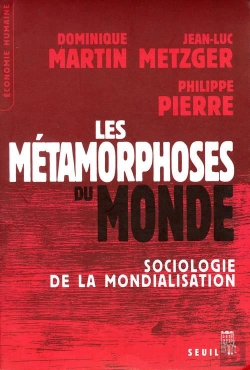 Bertrand.pt - Les Métamorphoses Du Monde ; Sociologie De La Mondialisation