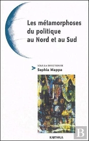 Les Métamorphoses Du Politique Au Nord Et Au Sud