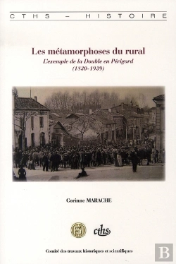 Bertrand.pt - Les Métamorphoses Du Rural ; L'Exemple De La Double En Perigord, 1830-1930