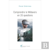 Les Metavers - 20 Questions Pour Comprendre