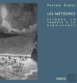 Bertrand.pt - Les Météores : Peindre La Tempête À La Renaissance