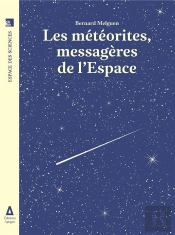 Les Météorites, Messagères De L'Espace