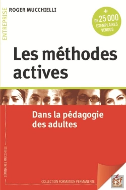Bertrand.pt - Les Méthodes Actives Dans La Pédagogie Des Adultes