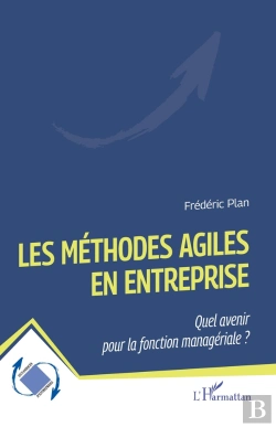 Bertrand.pt - Les Methodes Agiles En Entreprise - Quel Avenir Pour La Fonction Manageriale ?